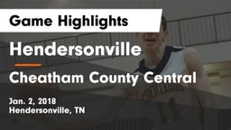 Hendersonville  vs Cheatham County Central  Game Highlights - Jan. 2, 2018