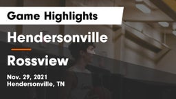 Hendersonville  vs Rossview  Game Highlights - Nov. 29, 2021