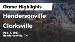 Hendersonville  vs Clarksville  Game Highlights - Dec. 6, 2022