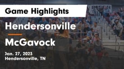 Hendersonville  vs McGavock  Game Highlights - Jan. 27, 2023