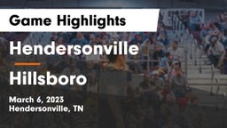 Hendersonville  vs Hillsboro  Game Highlights - March 6, 2023