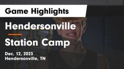 Hendersonville  vs Station Camp  Game Highlights - Dec. 12, 2023