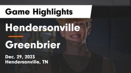 Hendersonville  vs Greenbrier  Game Highlights - Dec. 29, 2023