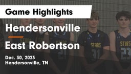Hendersonville  vs East Robertson  Game Highlights - Dec. 30, 2023