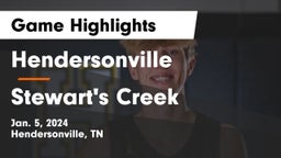 Hendersonville  vs Stewart's Creek  Game Highlights - Jan. 5, 2024
