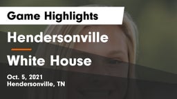 Hendersonville  vs White House  Game Highlights - Oct. 5, 2021