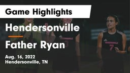 Hendersonville  vs Father Ryan Game Highlights - Aug. 16, 2022