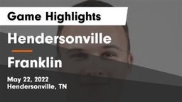 Hendersonville  vs Franklin  Game Highlights - May 22, 2022
