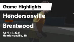 Hendersonville  vs Brentwood  Game Highlights - April 16, 2024