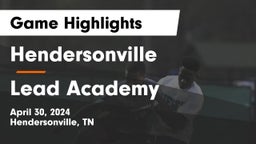 Hendersonville  vs Lead Academy Game Highlights - April 30, 2024