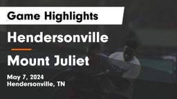 Hendersonville  vs Mount Juliet  Game Highlights - May 7, 2024