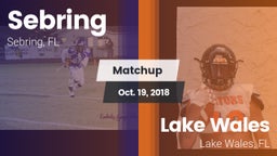 Matchup: Sebring  vs. Lake Wales  2018
