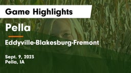 Pella  vs Eddyville-Blakesburg-Fremont Game Highlights - Sept. 9, 2023