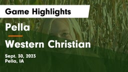 Pella  vs Western Christian  Game Highlights - Sept. 30, 2023