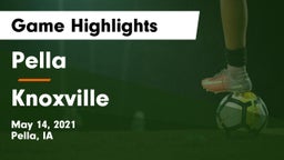 Pella  vs Knoxville  Game Highlights - May 14, 2021