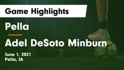 Pella  vs Adel DeSoto Minburn Game Highlights - June 1, 2021