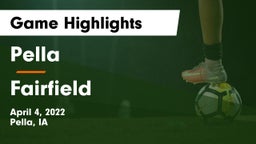 Pella  vs Fairfield  Game Highlights - April 4, 2022
