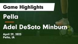 Pella  vs Adel DeSoto Minburn Game Highlights - April 29, 2023