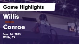 Willis  vs Conroe  Game Highlights - Jan. 14, 2023
