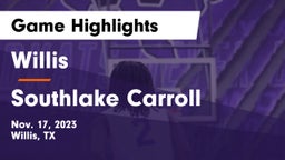 Willis  vs Southlake Carroll  Game Highlights - Nov. 17, 2023