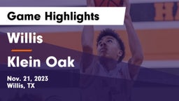 Willis  vs Klein Oak  Game Highlights - Nov. 21, 2023