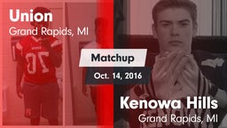 Matchup: Union  vs. Kenowa Hills  2016