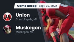 Recap: Union  vs. Muskegon  2022