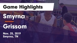 Smyrna  vs Grissom  Game Highlights - Nov. 25, 2019