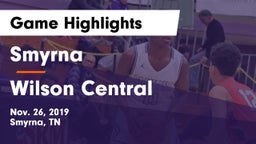Smyrna  vs Wilson Central  Game Highlights - Nov. 26, 2019