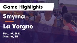 Smyrna  vs La Vergne  Game Highlights - Dec. 16, 2019