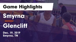 Smyrna  vs Glencliff  Game Highlights - Dec. 19, 2019