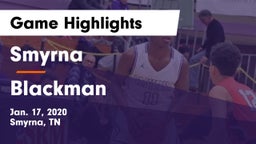 Smyrna  vs Blackman  Game Highlights - Jan. 17, 2020