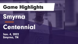 Smyrna  vs Centennial  Game Highlights - Jan. 4, 2022