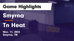 Smyrna  vs Tn Heat Game Highlights - Nov. 11, 2023