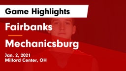 Fairbanks  vs Mechanicsburg  Game Highlights - Jan. 2, 2021