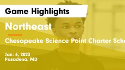 Northeast  vs Chesapeake Science Point Charter School Game Highlights - Jan. 6, 2023