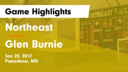Northeast  vs Glen Burnie  Game Highlights - Jan 20, 2017