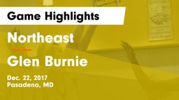 Northeast  vs Glen Burnie  Game Highlights - Dec. 22, 2017
