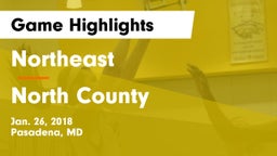 Northeast  vs North County Game Highlights - Jan. 26, 2018