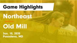 Northeast  vs Old Mill  Game Highlights - Jan. 10, 2020