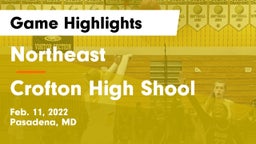 Northeast  vs Crofton High Shool  Game Highlights - Feb. 11, 2022