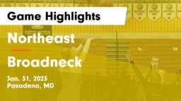 Northeast  vs Broadneck  Game Highlights - Jan. 31, 2023