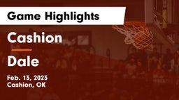 Cashion  vs Dale  Game Highlights - Feb. 13, 2023