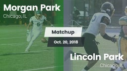 Matchup: Morgan Park High vs. Lincoln Park  2018