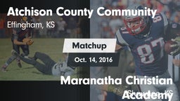 Matchup: Atchison County vs. Maranatha Christian Academy 2016