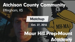 Matchup: Atchison County vs. Maur Hill Prep-Mount Academy  2016