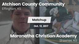 Matchup: Atchison County vs. Maranatha Christian Academy 2017
