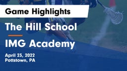 The Hill School vs IMG Academy Game Highlights - April 23, 2022