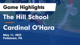 The Hill School vs Cardinal O'Hara  Game Highlights - May 11, 2022