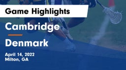 Cambridge  vs Denmark  Game Highlights - April 14, 2022